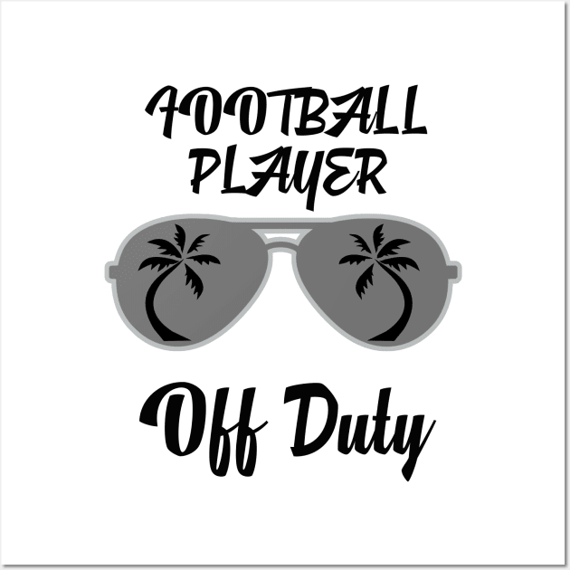 Off Duty Football player Funny Summer Vacation Wall Art by chrizy1688